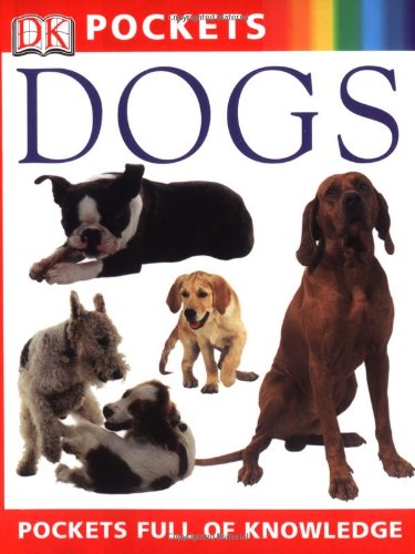 Dogs (DK Pockets) (9780789495914) by DK Publishing