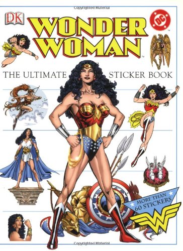 Imagen de archivo de The Ultimate Wonder Woman Sticker Book (Ultimate Sticker Books) a la venta por HPB Inc.