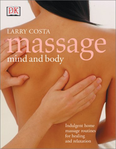 Beispielbild fr Massage : Mind and Body zum Verkauf von Better World Books