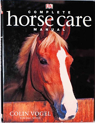 Stock image for Complete Horse Care Manual for sale by SecondSale