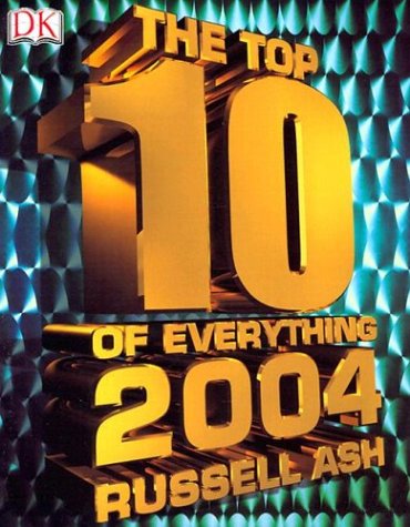 Stock image for The Top 10 of Everything 2004 for sale by SecondSale