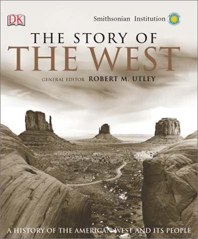 9780789496607: The Story of the West