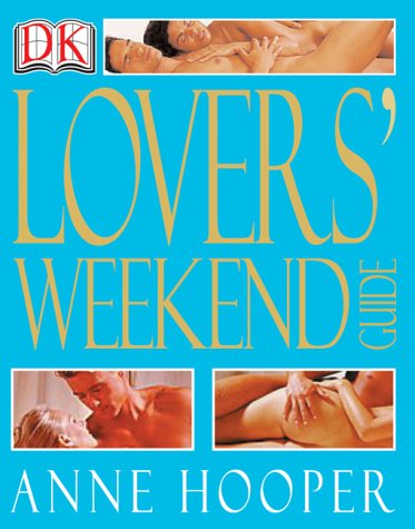 9780789496812: Lover's Weekend Guide