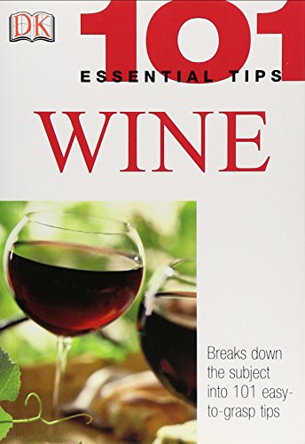 9780789496850: Wine (101 Essential Tips)