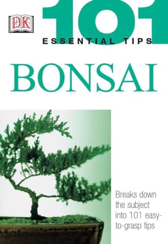 Bonsai (101 Essential Tips) (9780789496874) by Tomlinson, Harry