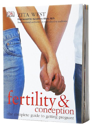 Beispielbild fr Fertility and Conception: A Complete Guide to Getting Pregnant zum Verkauf von ThriftBooks-Dallas