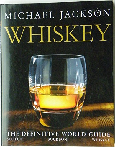 Whiskey: The Definitive World Guide
