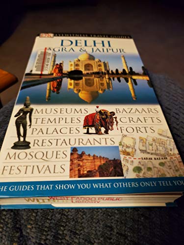 Stock image for Delhi, Agra & Jaipur (Eyewitness Travel Guides) for sale by Wonder Book
