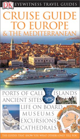 9780789497291: Cruise Guide to the Europe & The Mediterranean (Eyewitness Travel Guides)