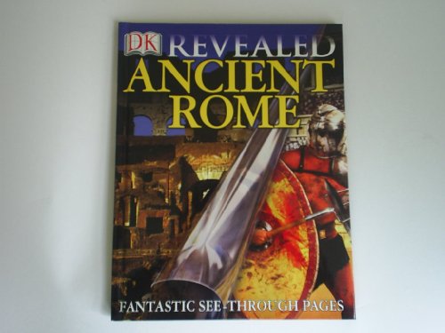 Imagen de archivo de Ancient Rome (DK Revealed) a la venta por Wonder Book