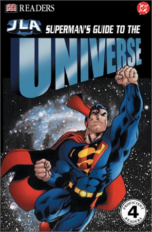 Stock image for Superman's Guide to The Universe (DK Readers: JLA) (DK READERS LEVEL 4) for sale by SecondSale