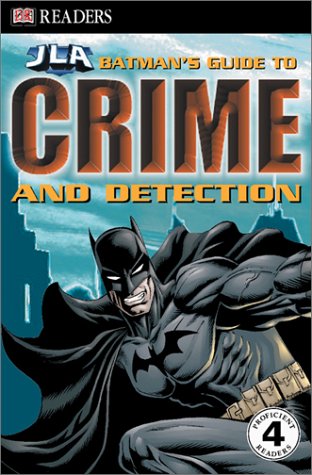 9780789497550: Batman's Guide to Crime and Detection (DK READERS LEVEL 4)