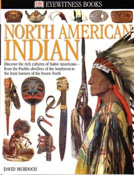 9780789498083: North American Indian (Eyewitness Books) (Eyewitness Books)