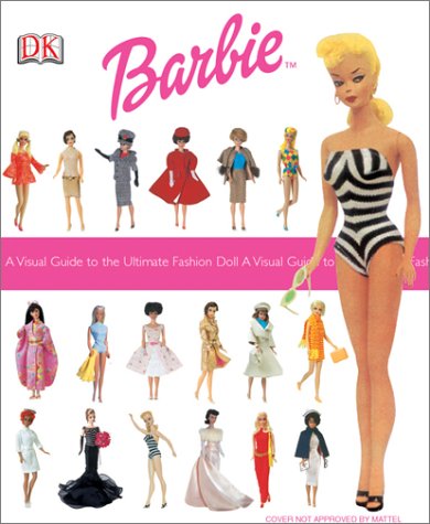 9780789498373: Ultimate Barbie: A Visual Guide to the Ultimate Fashion Doll