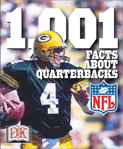 Beispielbild fr 1,001 Facts about Quarterbacks zum Verkauf von Better World Books