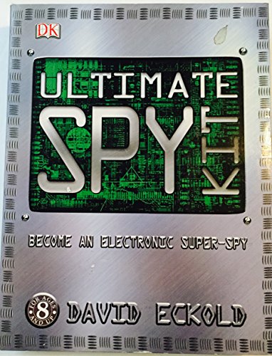 9780789498687: Ultimate Spy Kit: Become an Electronic Super-Spy