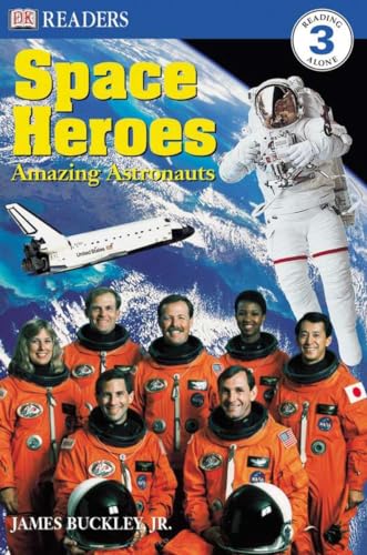 Imagen de archivo de Space Heroes: Amazing Astronauts (DK Readers) (DK Readers Level 3) a la venta por Gulf Coast Books