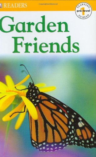 9780789499936: Garden Friends (Dk Readers, Pre-level 1)