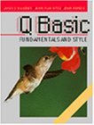 Imagen de archivo de QBasic Fundamentals and Style with an Introduction to Microsoft Visual Basic for Windows a la venta por Solr Books