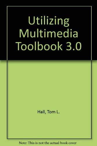 Beispielbild fr Utilizing Multimedia Toolbook 3.0 zum Verkauf von Wonder Book