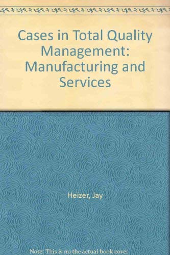 9780789506948: Cases in Total Quality Management: Manufacturing and Services