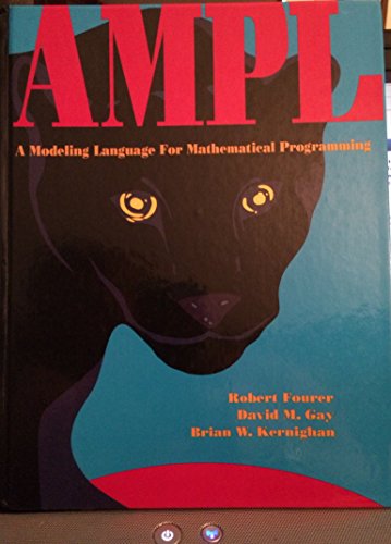 Ampl: A Modeling Language for Mathematical Programming