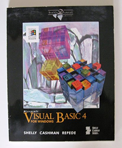 Microsoft Visual Basic 4 for Windows (Shelly & Cashman Series) (9780789511812) by Shelly, Gary B.; Cashman, Thomas J.; Repede, John F.