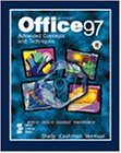 Beispielbild fr Microsoft Office 97: Advanced Concepts and Techniques (Shelley Cashman Series) zum Verkauf von WorldofBooks