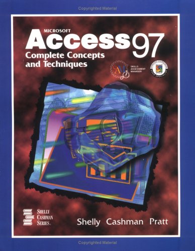 Imagen de archivo de Microsoft Access 97 Complete Concepts and Techniques a la venta por Better World Books