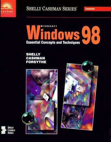 Stock image for Microsoft Windows 98: Essential Concepts and Techniques for sale by Ergodebooks