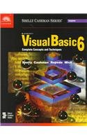 Stock image for Microsoft Visual Basic 6: Complete Concepts and Techniques (Shelly Cashman Series) for sale by Wonder Book