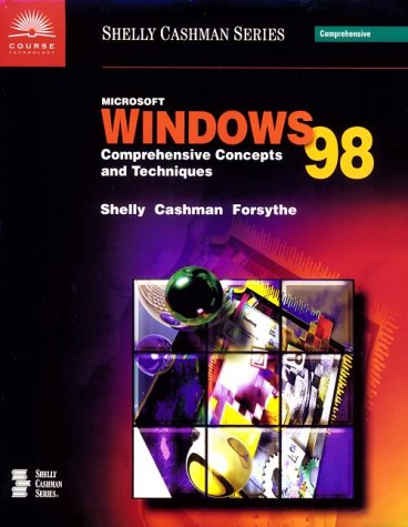 Stock image for Microsoft Windows 98: Comprehensive Concepts and Techniques (Shelly Cashman Series) for sale by Ergodebooks