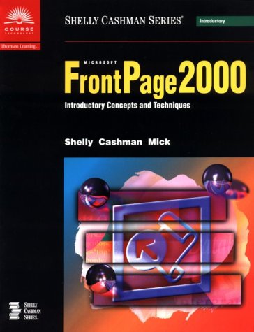 Stock image for Microsoft FrontPage 2000 Introductory Concepts and Techniques for sale by Ergodebooks