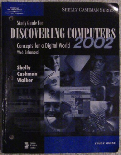 Discovering Computers 2002 Concepts for a Digital World, Web Enhanced (9780789561893) by Shelly, Gary B.; Cashman, Thomas J.; Walker, Tim J.