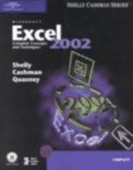 Microsoft Excel 2002: Complete Concepts and Techniques (9780789562784) by Shelly, Gary B.; Cashman, Thomas J.; Quasney, James S.