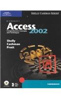 Stock image for Microsoft Access 2002: Comprehensive Concepts and Techniques (Shelly Cashman Series) for sale by Phatpocket Limited