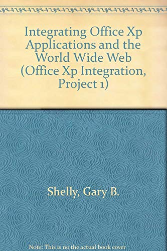 Microsoft Office XP Integration:Essential Concepts & Techniques (9780789563415) by Shelly, Gary B.; Cashman, Thomas J.; Quasney, Jeffrey