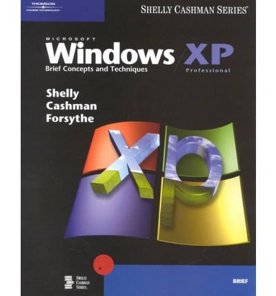 9780789564184: MS Windows XP: Introductory Concepts and Techniques (Shelly Cashman Series: Introductory)