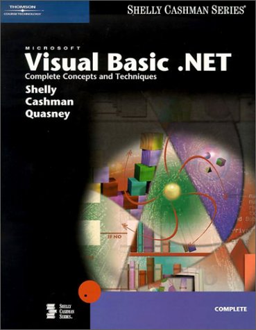 Beispielbild fr Microsoft Visual Basic .NET: Complete Concepts and Techniques (Shelly Cashman Series) zum Verkauf von HPB-Red