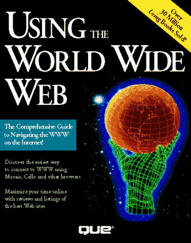 Stock image for Using World Wide Web for sale by Better World Books