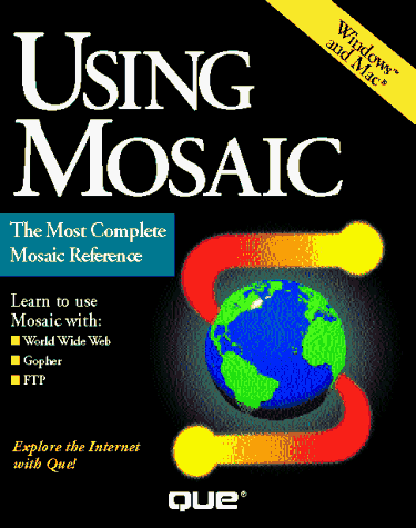 Using Mosaic (9780789700216) by Pike, Mary Ann; Kent, Peter; Husain, Kamran