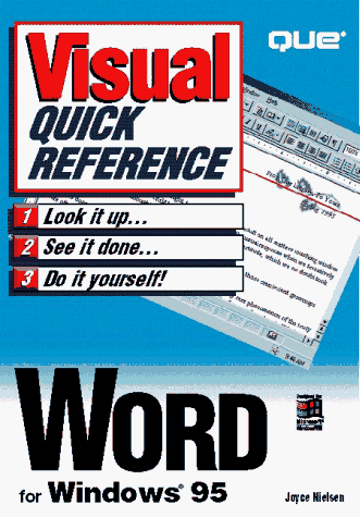 The Word for Windows 95 (Visual Quick Reference) (9780789700803) by Nielsen, Joyce J.; Parkerson, Catherine