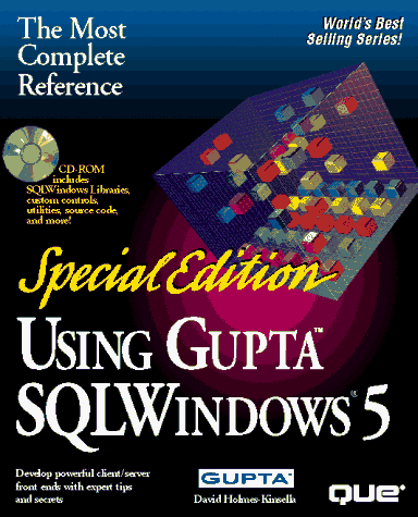 9780789701893: Using Gupta SQL Windows (Special Edition Using)