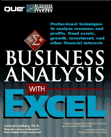 Business Analysis With Excel (Que Business Computer Library) (9780789703828) by Carlberg, Conrad