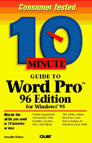 10 Minute Guide to Word Pro 96: Edition for Windows 95