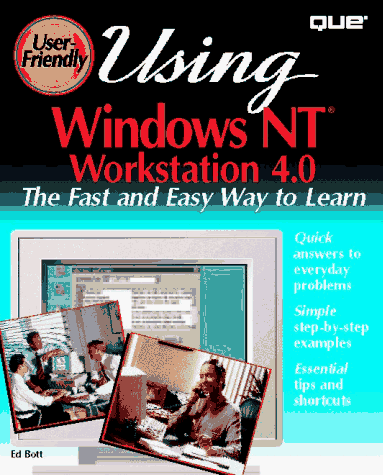 Using Windows Nt Workstation 4.0 (9780789706744) by Bott, Ed