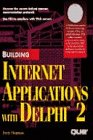 Building Internet Applications With Delphi 2 (9780789707321) by Chapman, Davis; Igal, Saleh W.; Beem, William R.; Sadler, Kevin; Dumbrill, Dan; Thompson, Dean; Medinets, David