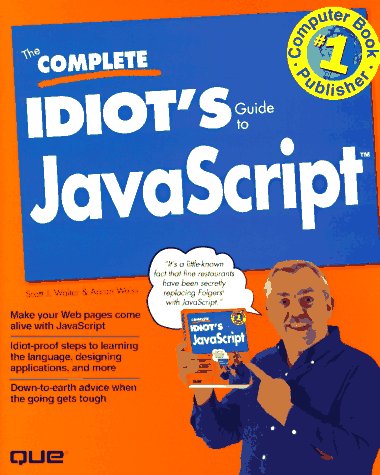 Stock image for The Complete Idiot"s Guide to Javascript for sale by Ergodebooks