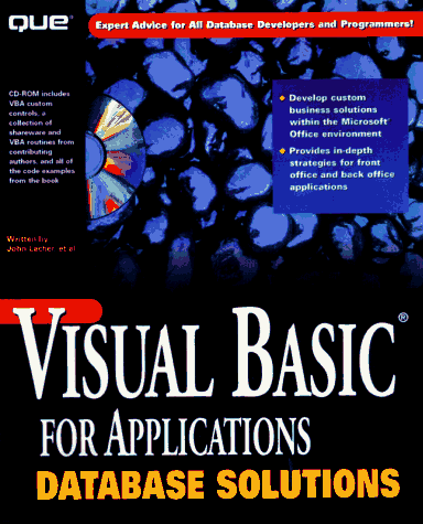 Visual Basic for Applications Database Solutions (9780789708021) by Lacher, John