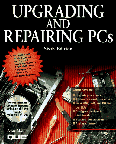 Upgrading and Repairing PCs - Mueller, Scott